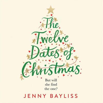 The Twelve Dates of Christmas - Jenny Bayliss, Audio, 9781529027099