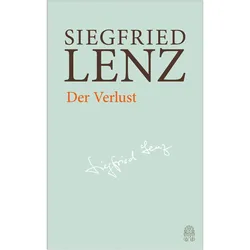 Der Verlust, Belletristik von Siegfried Lenz