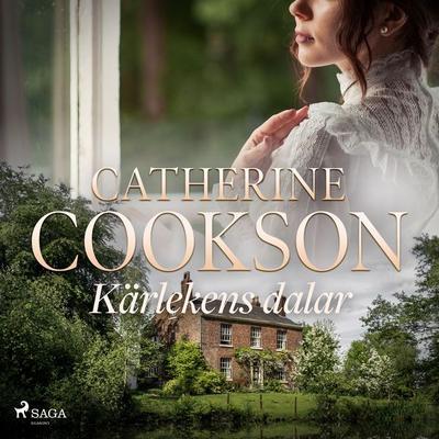 Kärlekens dalar - Catherine Cookson, Audio, 9788711836781