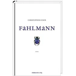 Fahlmann, Belletristik von Christopher Ecker