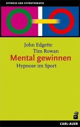 John Edgette - Mental gewinnen: Hypnose im Sport - Preis vom 18.10.2026 15:28:09 h