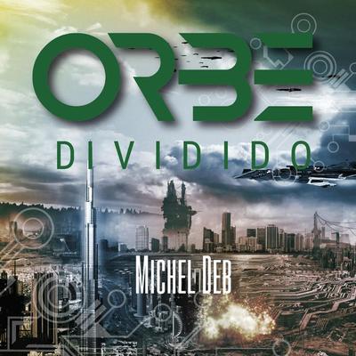 Orbe – Dividido - Michel Deb, Audio, 9789179210915