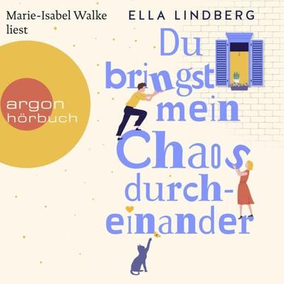 Du bringst mein Chaos durcheinander - Ella Lindberg, Audio, 9783732457175