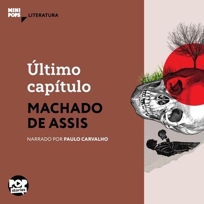 Último capítulo - Machado de Assis, Audio, 9786554111058