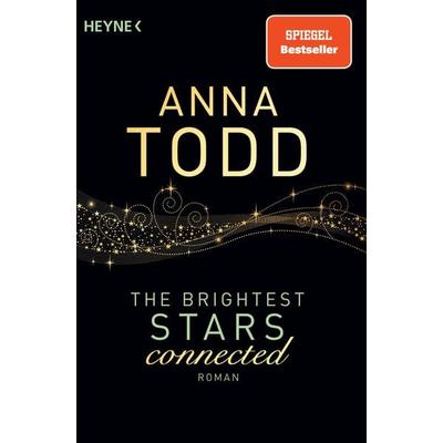Connected / The Brightest Stars Bd. 2, Taschenbuch von Anna Todd, Heyne, 978-3-453-58067-1