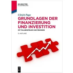 Grundlagen der Finanzierung und Investition, Fachbücher von Ulrich Pape
