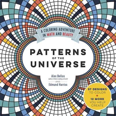 Patterns of the Universe, Taschenbuch von Alex Bellos,Edmund Harriss, The Experiment LLC