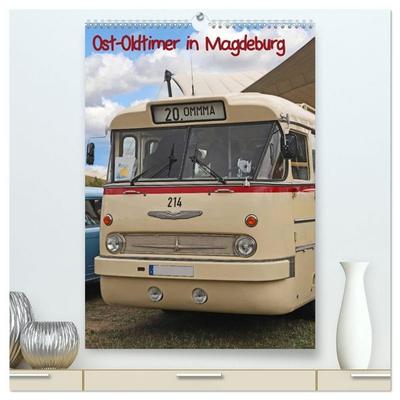 Ost-Oldtimer in Magdeburg (hochwertiger Premium Wandkalender 2027 DIN A2 hoch), Kunstdruck in Hochglanz
