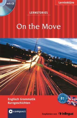Oliver Astley - On the Move. Compact Lernstories. Englisch Grammatik - Niveau B1. Mit Mini-CD - Preis vom 11.10.2026 03:10:56 h