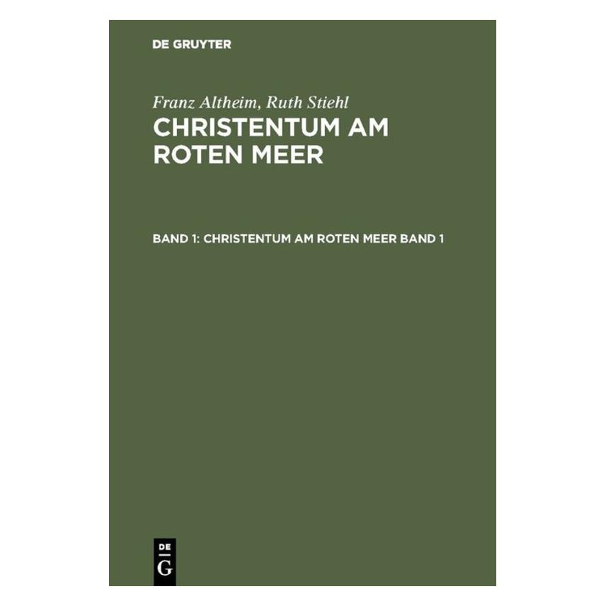 De Gruyter Franz Altheim Ruth Stiehl: Christentum (Deutsch, Hardcover, Franz Altheim, Ruth Stiehl) (66438039)