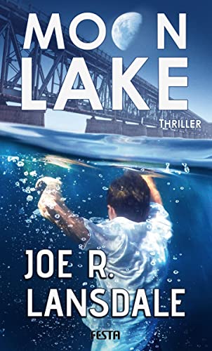 Lansdale, Joe R. - Moon Lake - Eine verlorene Stadt: Thriller - Preis vom 15.10.2026 23:06:25 h