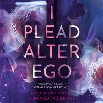 I Plead Alter Ego - Amanda Verrall, Audio, 9781805149989