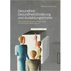 Gesundheit, Gesundheitsförderung und Ausbildungsinhalte, Fachbücher von Magdalena Rozenberg