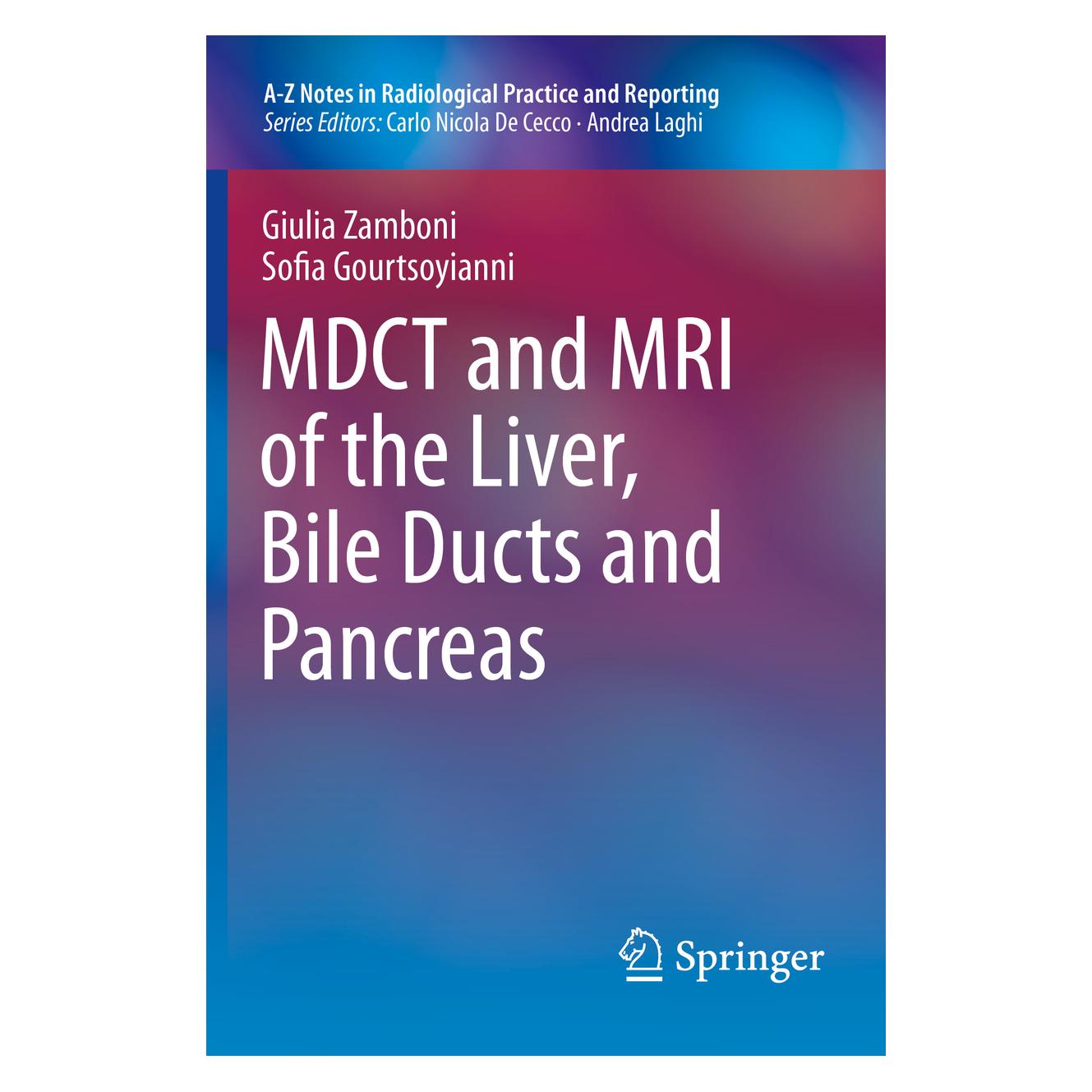 Springer MDCT and MRI of the Liver, Bile Ducts and Pancreas (Englisch, Softcover, Giulia Zamboni, Sofia Gourtsoyianni) (55560904)