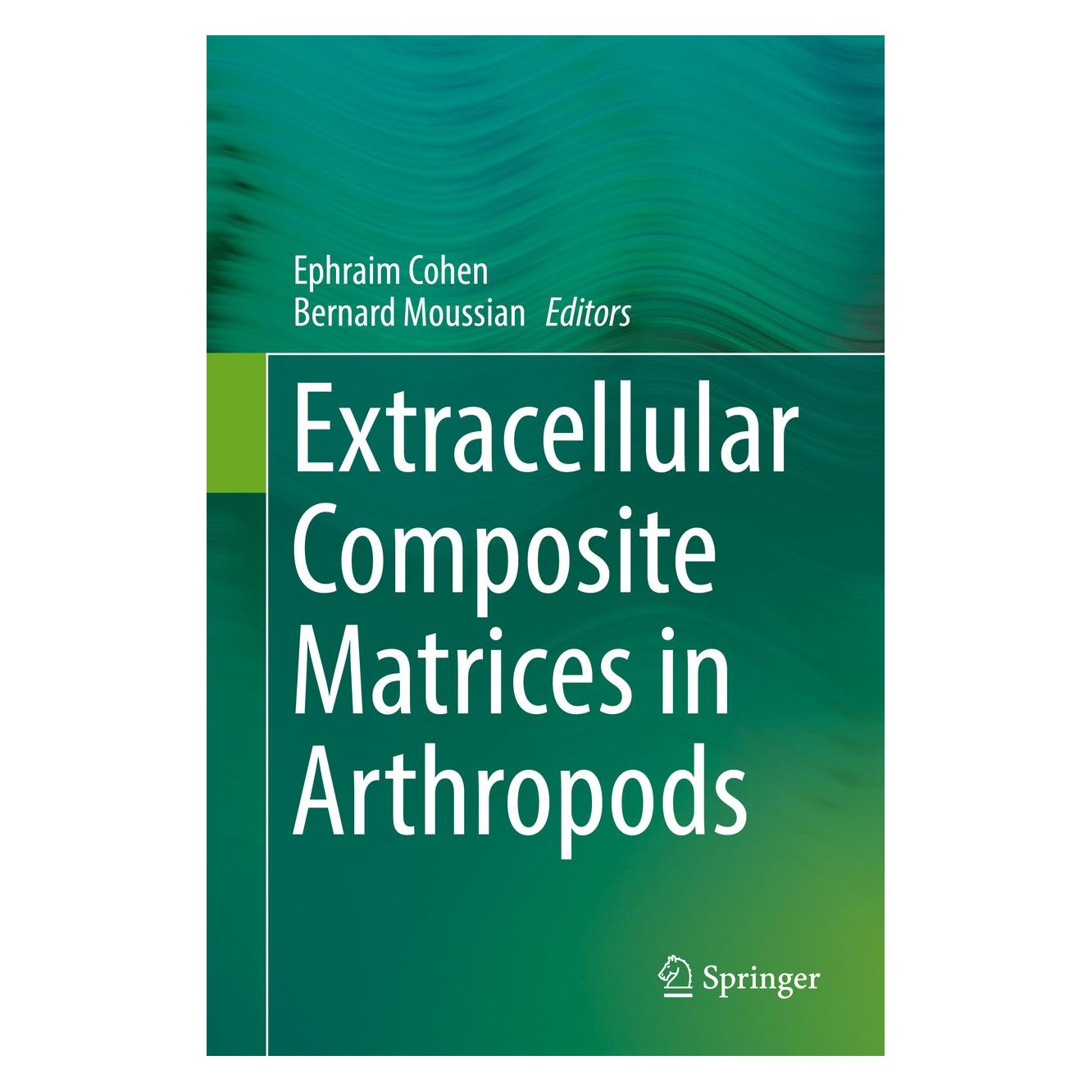 Springer Extracellular Composite Matrices in Art (Englisch, Hardcover, Bernard Moussian, Ephraim Cohen) (9783319407388)