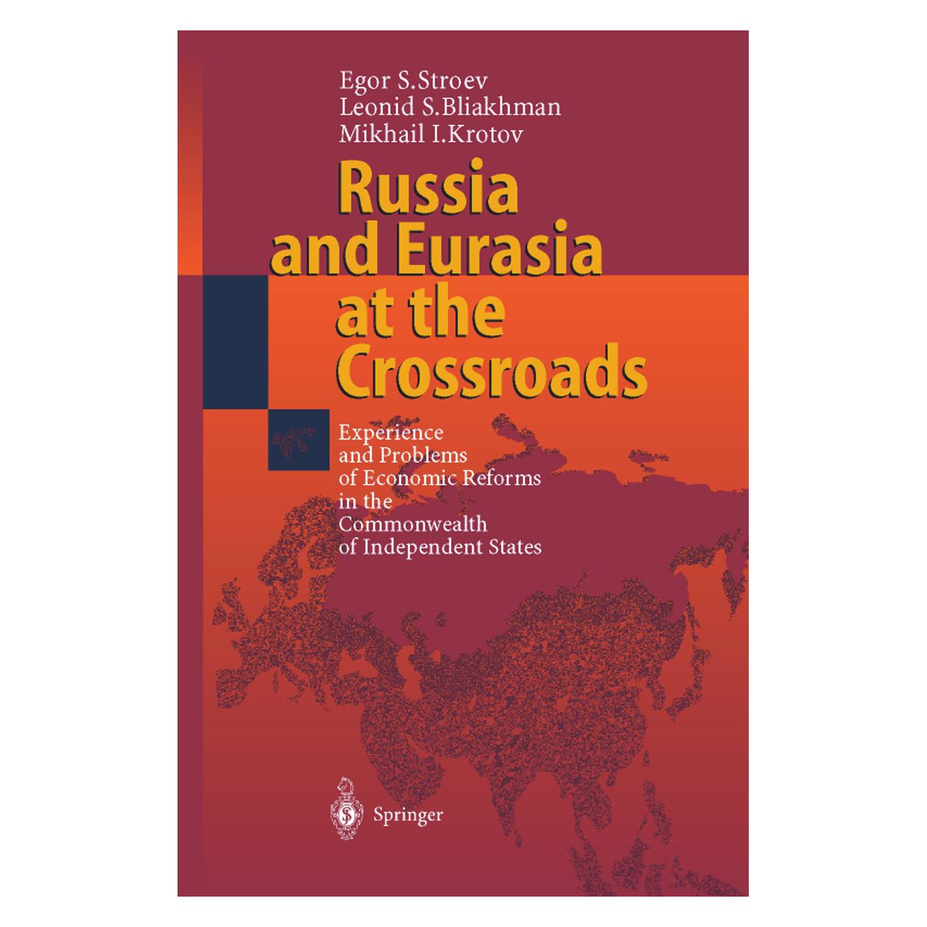 Springer Russia and Eurasia at the Crossroads (Englisch, Softcover, Egor S. Stroev, Leonid S. Bliakhman, Mikhail I. Krotov) (55506225)