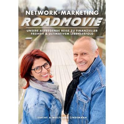 Network-Marketing-Roadmovie, Taschenbuch von Sabine & Wolfgang Lindemann, BoD – Books on Demand, 978-3-695-12763-4