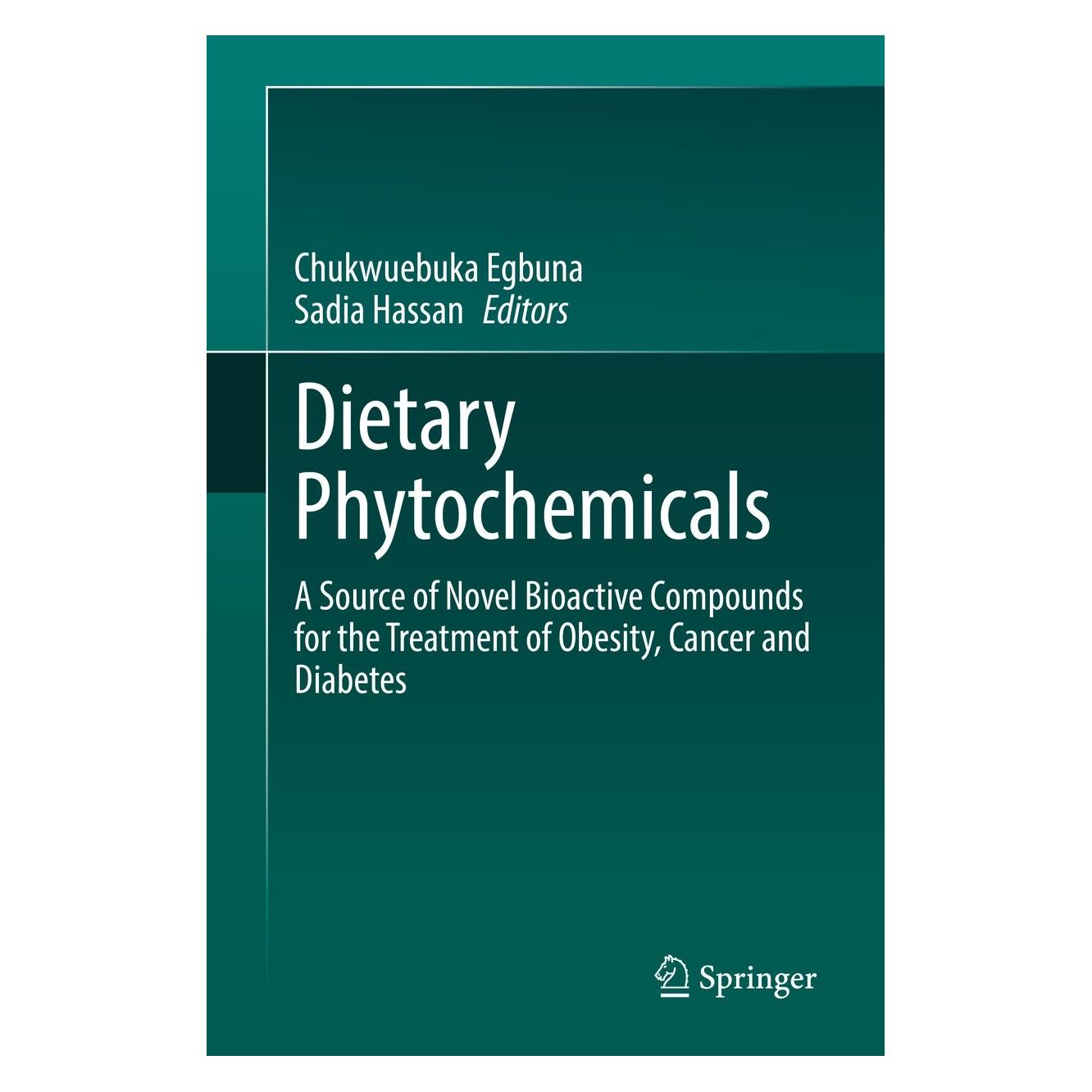 Springer Dietary Phytochemicals (Englisch, Hardcover, Chukwuebuka Egbuna, Sadia Hassan) (9783030729981)