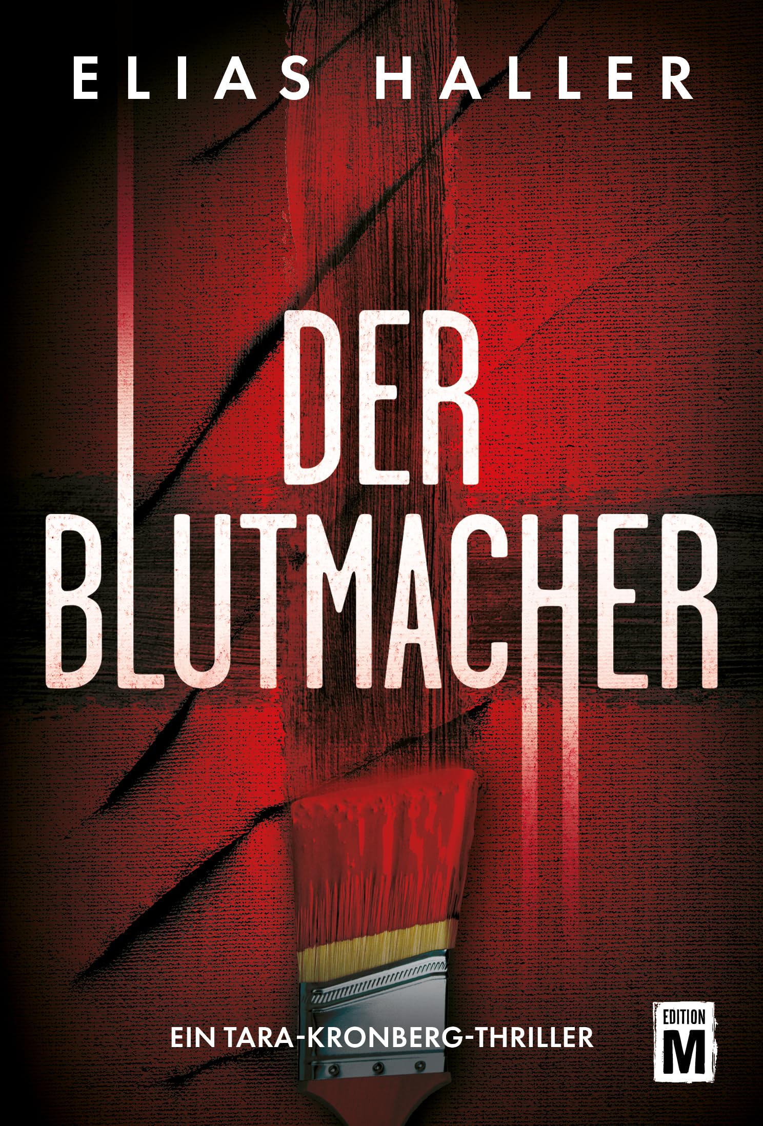 Elias Haller - Der Blutmacher (Ein Tara-Kronberg-Thriller, Band 3) - Preis vom 06.10.2026 07:26:00 h