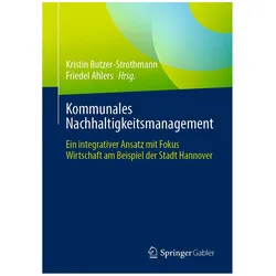 Kommunales Nachhaltigkeitsmanagement, Fachbücher von Friedel Ahlers, Kristin Butzer-Strothmann