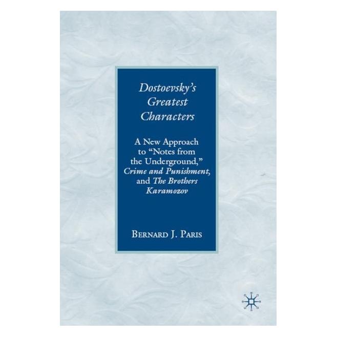 Palgrave Macmillan Paris:Dostoevskys Greatest Characters (Englisch, Hardcover, B. Paris) (63039905)
