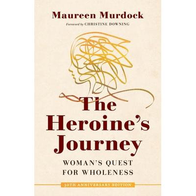 The Heroine's Journey, Taschenbuch von Maureen Murdock, Random House N.Y., 978-1-61180-830-8