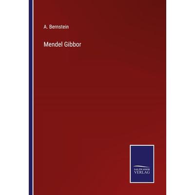 Mendel Gibbor, Taschenbuch von A. Bernstein, Outlook, 978-3-375-01086-7