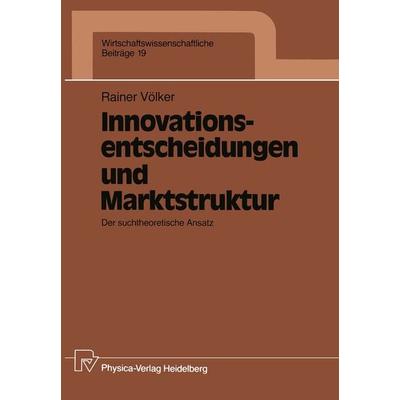 Innovationsentscheidungen und Marktstruktur, Taschenbuch von Rainer Völker, Physica, 978-3-7908-0452-2