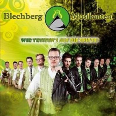 Wir treiben's auf die Spitze! - Blechberg Musikanten, CD
