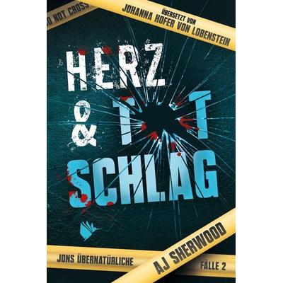 Herz und Totschlag, Taschenbuch von AJ Sherwood, Second Chances Verlag, 978-3-948457-47-1
