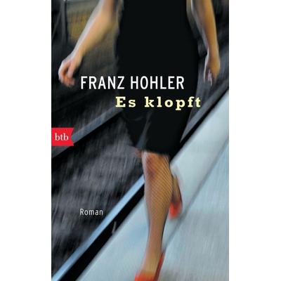 Es klopft, Taschenbuch von Franz Hohler, btb, 978-3-442-73920-2