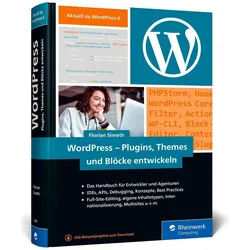 WordPress – Plugins, Themes und Blöcke entwickeln, Fachbücher von Florian Simeth