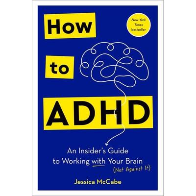 How to ADHD, Taschenbuch von Jessica McCabe, Random House N.Y., 978-0-593-57896-4