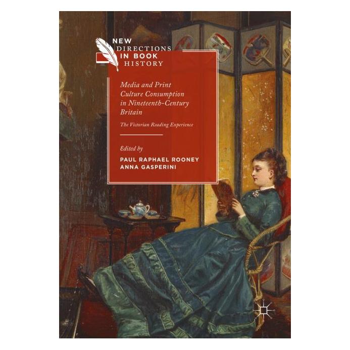 Palgrave Macmillan Uk Media and Print Culture Consumption in (Englisch, Hardcover, Anna Gasperini, Paul Raphael Rooney) (63303397)