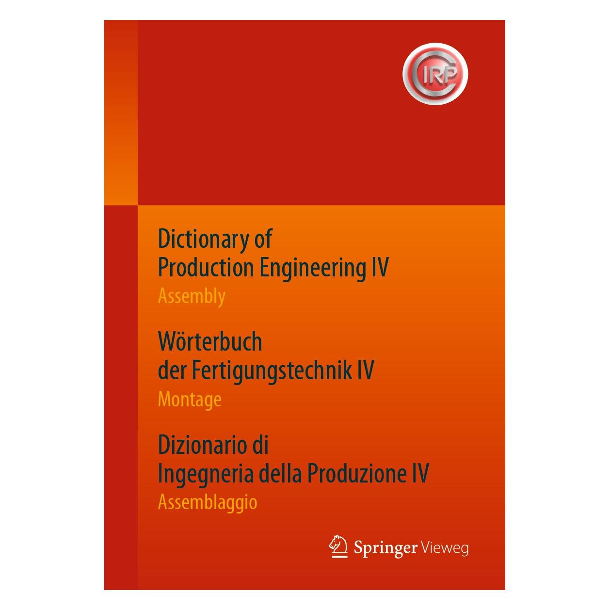 Springer Dictionary of Production Engineering IV (Deutsch, Hardcover, CIRP) (9783662533413)