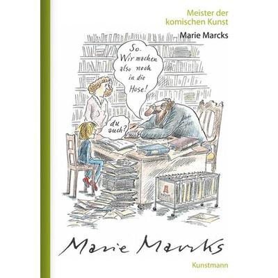 Meister der komischen Kunst: Marie Marcks, Paperback von Marie Marcks, Kunstmann, A, 978-3-88897-717-6