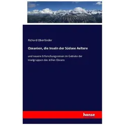Ozeanien, die Inseln der Südsee Aeltere, Fachbücher von Richard Oberländer