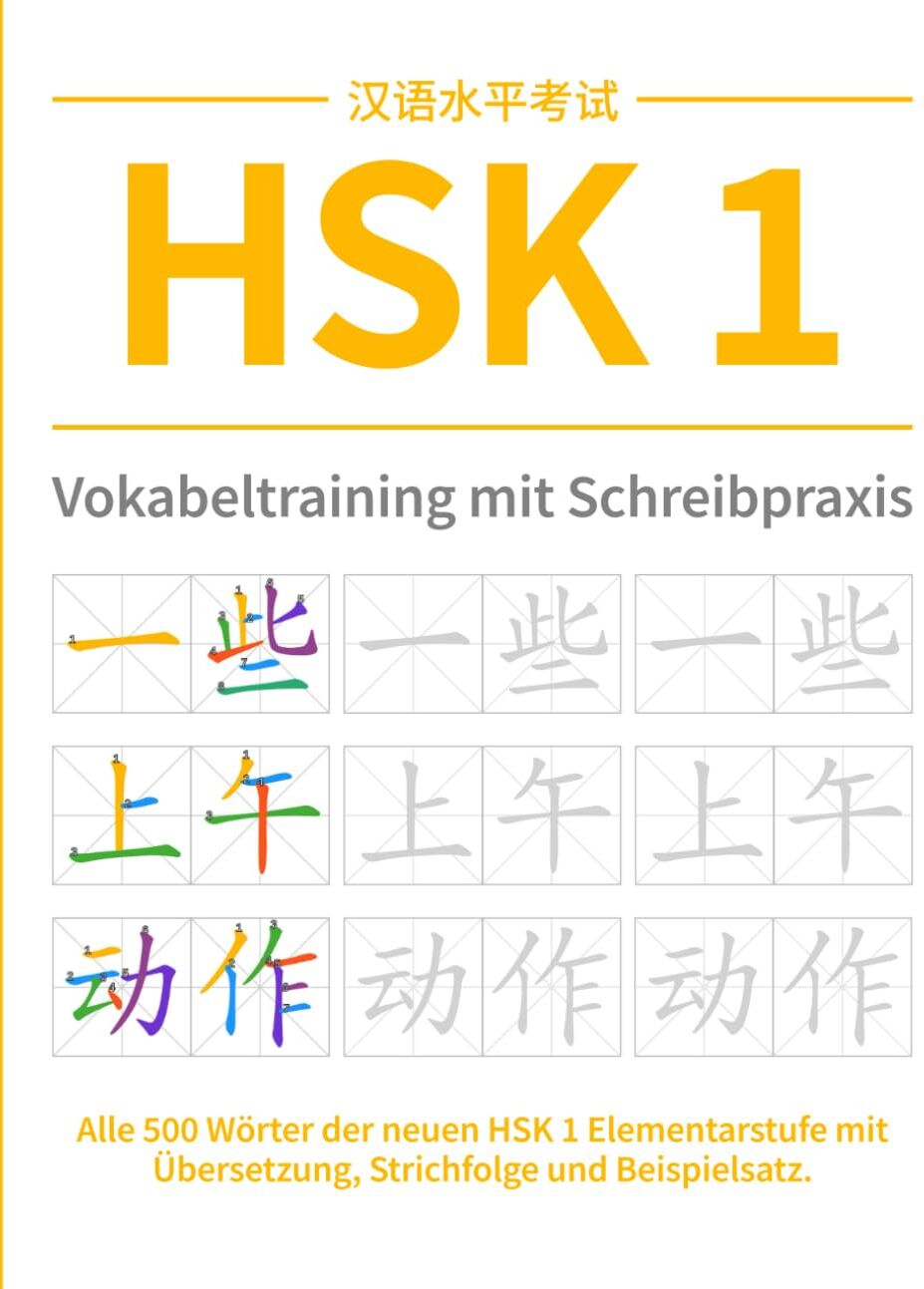 Publishing, Mandarin Media - HSK 1 Vokabeltraining mit Schreibpraxis: Alle 500 Wörter der neuen HSK 1 Elementarstufe mit Übersetzung, Strichfolge und Beispielsatz. (HSK Chinesisch Arbeitsbücher) - Preis vom 11.10.2026 03:10:56 h