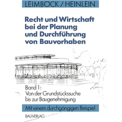 Recht und Wirtschaft bei der Planung und Durchführung von Bauvorhaben, Fachbücher von Egon Leimböck, Klaus Heinlein