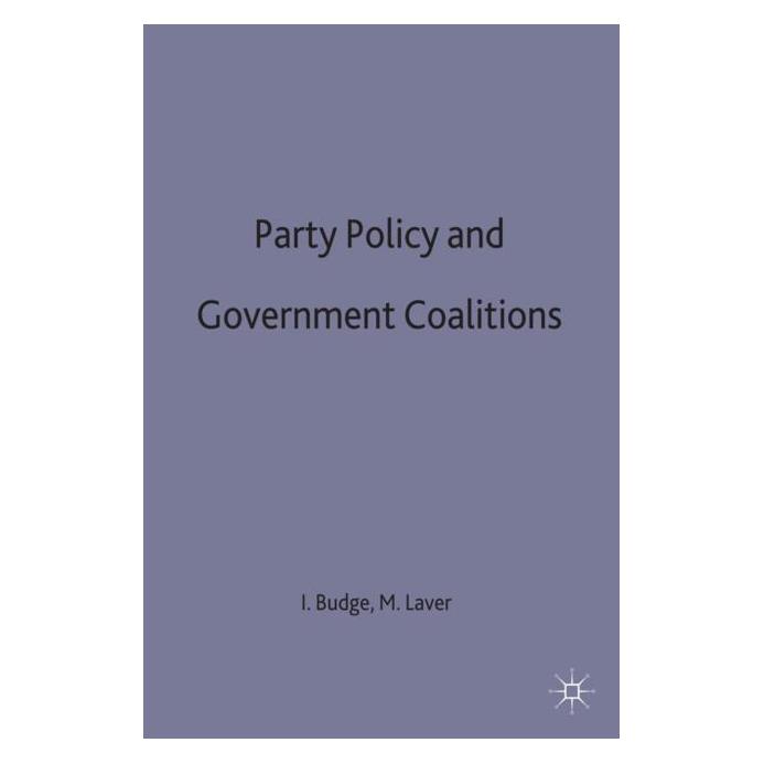 Palgrave Macmillan Uk Party Policy and Government Coalitions (Englisch, Hardcover, Ian Budge, M. J. Laver) (9780333556177)