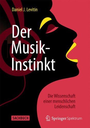 Levitin, Daniel J. - Der Musik-Instinkt: Die Wissenschaft einer menschlichen Leidenschaft - Preis vom 09.10.2026 07:28:09 h