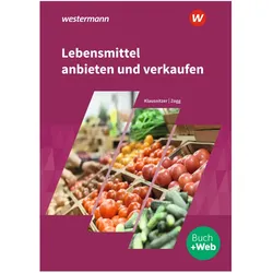 Lebensmittel anbieten und verkaufen, Schulbücher von Lars Klausnitzer, Peter Zogg