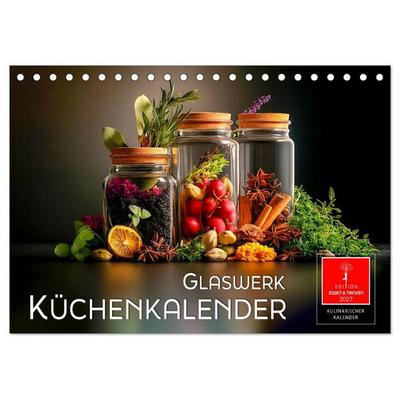 Küchenkalender Glaswerk (Tischkalender 2027 DIN A5 quer), CALVENDO Monatskalender