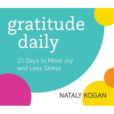 Gratitude Daily - Nataly Kogan, CD, 9781683643142