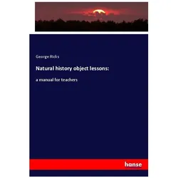 Natural history object lessons:, Fachbücher von George Ricks