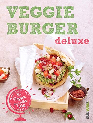 S'Cuiz'in - Veggie-Burger deluxe: 30 Genießer-Rezepte aus aller Welt - Originelle vegetarische Burger-Kreationen für gesundes Fast Food ohne Fleisch - Preis vom 30.09.2026 09:01:18 h