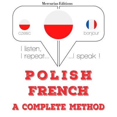 Polski - francuski: kompletna metoda - JM Gardner, Audio, 9782821131781