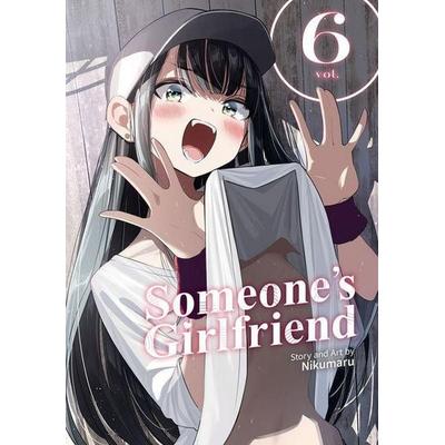 Someone's Girlfriend Vol. 6, Taschenbuch von Nikumaru, Seven Seas Entertainment, LLC