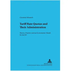 Tariff Rate Quotas and Their Administration, Fachbücher von Christina Mönnich
