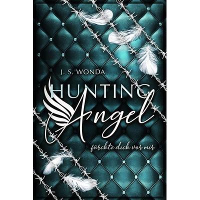 Hunting Angel 3, Taschenbuch von J. S. Wonda, Wondaversum